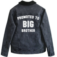 Promoted To Big Brother Gift Unisex Sherpa-lined Denim Jacket | Artistshot