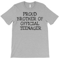 Proud Brother Of Official Teenager T-shirt | Artistshot