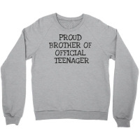 Proud Brother Of Official Teenager Crewneck Sweatshirt | Artistshot