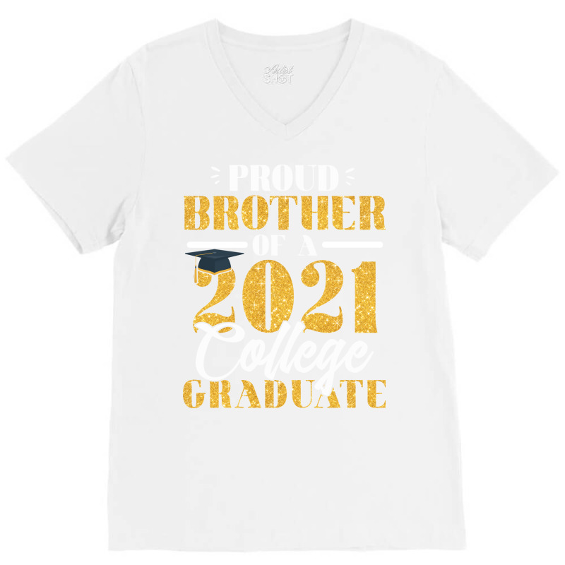 Proud Brother Of A Class Of 2021 Graduate Graduati V-Neck Tee by bangaesam5 | Artistshot