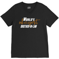 Worlds Okayest Brotherinlaw Funny Sisterinlaw 7 V-neck Tee | Artistshot