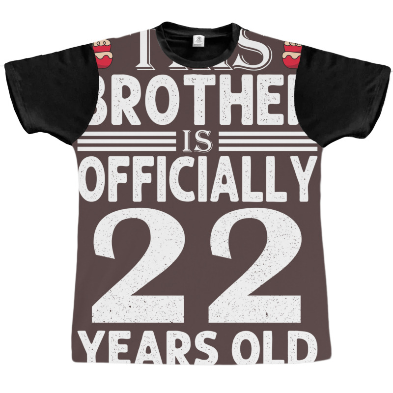 22nd Birthday Brother Birthday 22 Years Old Graphic T-shirt | Artistshot