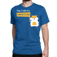 Hamster Joke Design For Dwarf Hamster Pet Owners Classic T-shirt | Artistshot