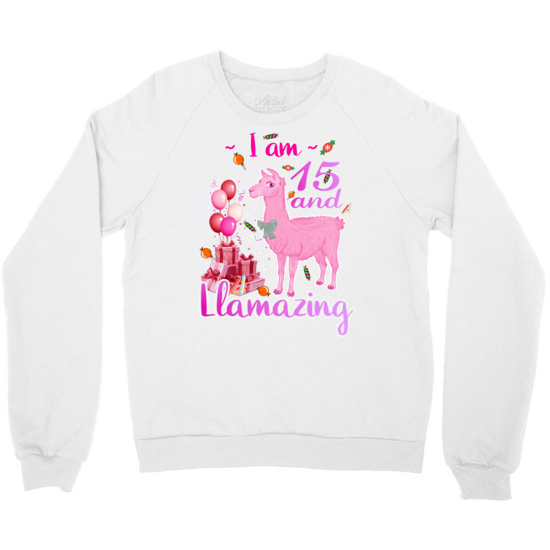 I Am 15 Years Old And Llamazing 15th Llama Birthda Crewneck Sweatshirt | Artistshot