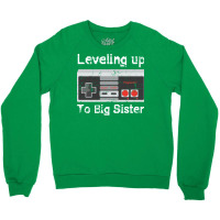 Leveling Up To Big Sister 2 Crewneck Sweatshirt | Artistshot