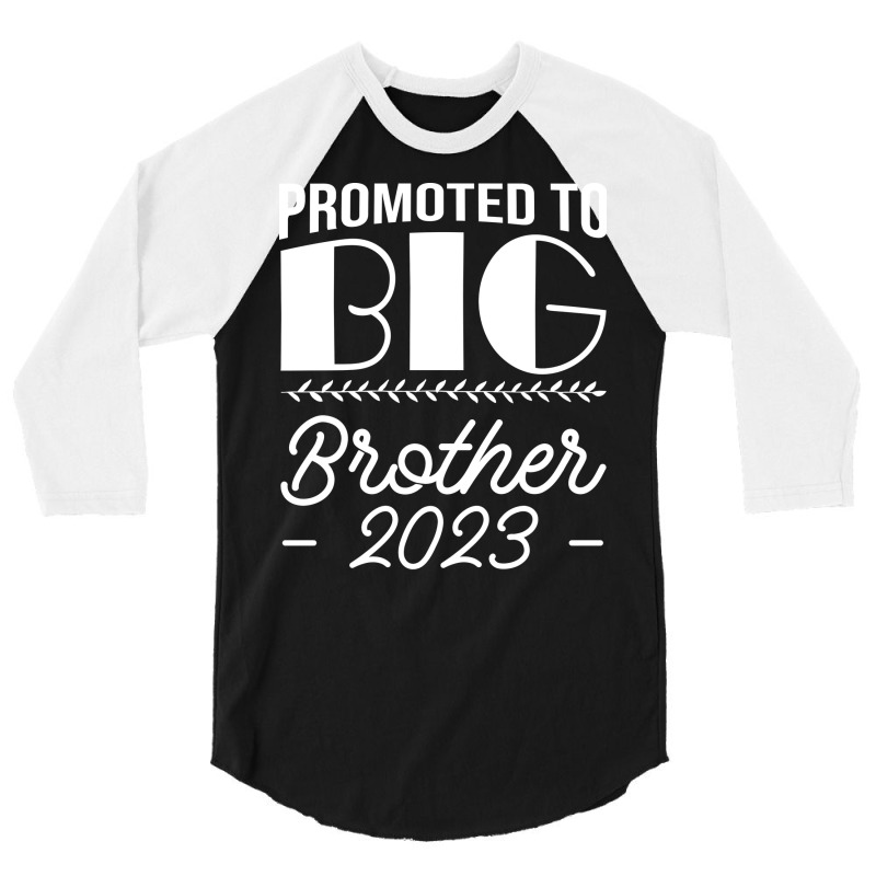 Promoted To Big Brother Sibling Pregnancy Announce 3/4 Sleeve Shirt | Artistshot