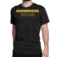 Knowhere 1 Classic T-shirt | Artistshot