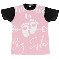 Promoted To Big Sister 26 Graphic T-shirt | Artistshot