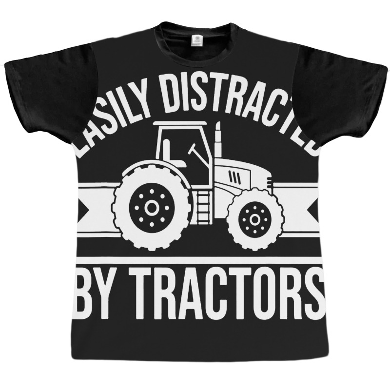 Easily Distracted By Tractors Graphic T-shirt | Artistshot