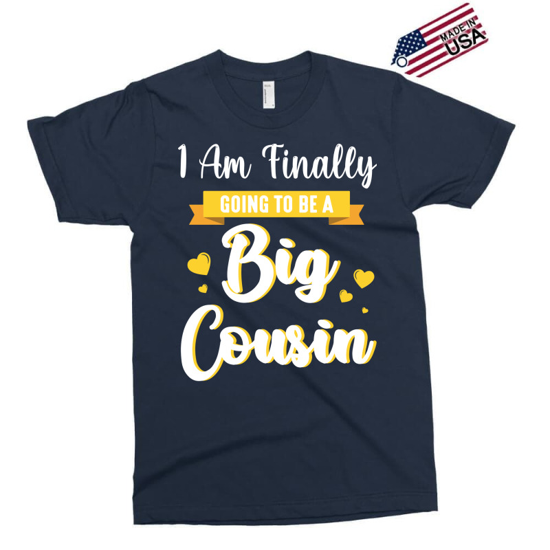 I Am Finally Going To Be A Big Cousin Happy Me You Exclusive T-shirt by sbusiozald | Artistshot