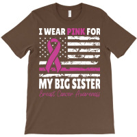 I Wear Pink For My Big Sister Awareness American F T-shirt | Artistshot