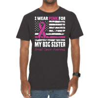 I Wear Pink For My Big Sister Awareness American F Vintage T-shirt | Artistshot