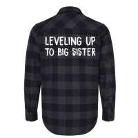 Leveling Up To Big Sister Flannel Shirt | Artistshot