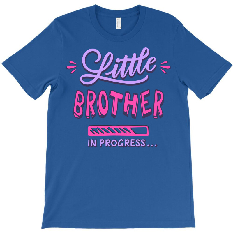 Little Brother In Progress 1 T-shirt | Artistshot