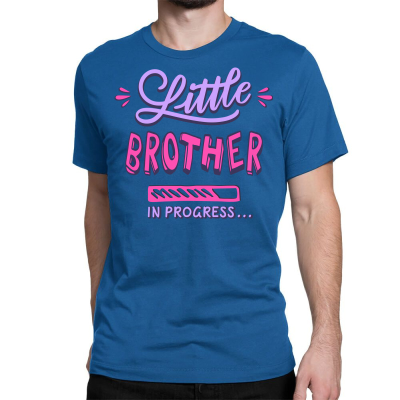 Little Brother In Progress 1 Classic T-shirt | Artistshot