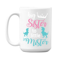 Dinosaurs Dancing Together Happy Big Sister To Lit 15 Oz Coffee Mug | Artistshot