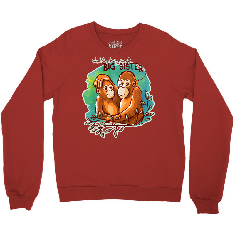 Worlds Awesomest Big Sister Crewneck Sweatshirt by sbusiozald | Artistshot