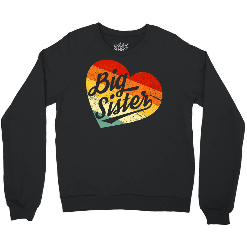 Retro Vintage Big Sister 1 Crewneck Sweatshirt by rolinghsgagv | Artistshot