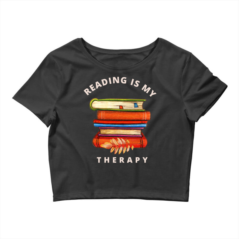 Reading Is My Therapy 13 Crop Top by bipbipdaktars | Artistshot