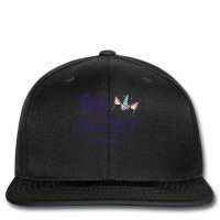 Big Sister Finally Ii Printed Hat | Artistshot