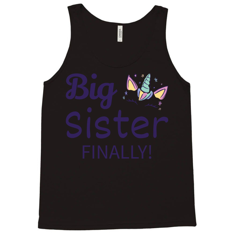 Big Sister Finally Ii Tank Top by baklidayamaj | Artistshot