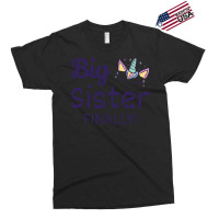 Big Sister Finally Ii Exclusive T-shirt | Artistshot