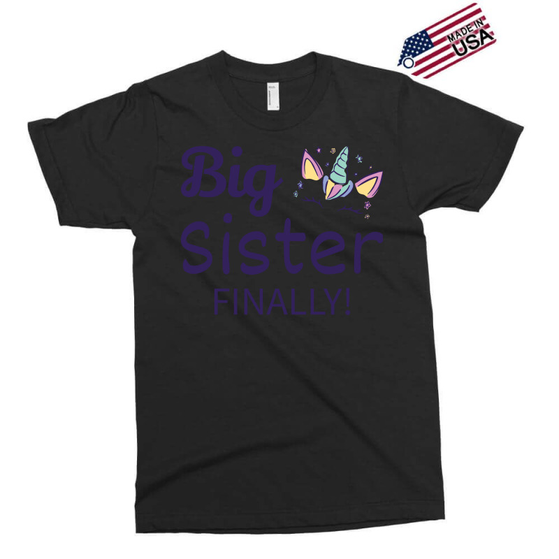 Big Sister Finally Ii Exclusive T-shirt by baklidayamaj | Artistshot