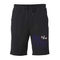 Big Sister Finally Ii Fleece Short | Artistshot