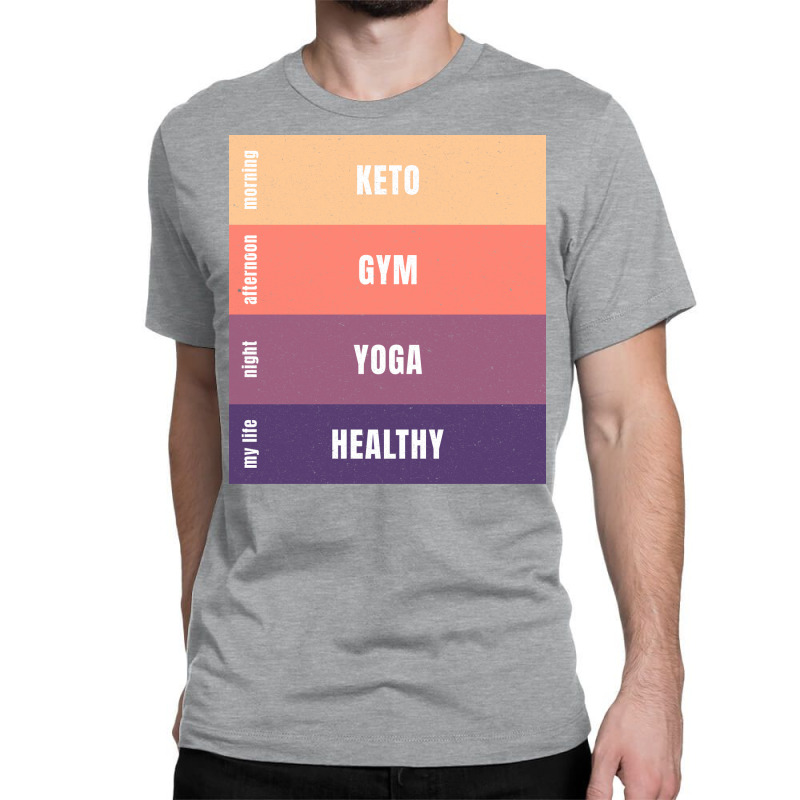 Keto Diet Gym Yoga Healthy Ketogenic Classic T-shirt by mandeekeybyg | Artistshot