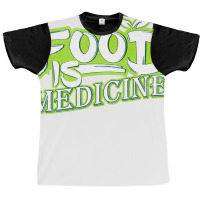 Food Is Medicine Vegans And Vegetarians Gift Aesth Graphic T-shirt | Artistshot