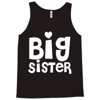 Big Sister Gifts Tank Top | Artistshot