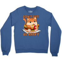 Dont Diet Be Happy Boy Crewneck Sweatshirt | Artistshot