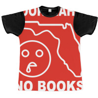 Stop The Florida Book Ban Graphic T-shirt | Artistshot