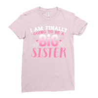 Cute Big Sister To Be Im Finally Going To Be A Big Ladies Fitted T-shirt | Artistshot