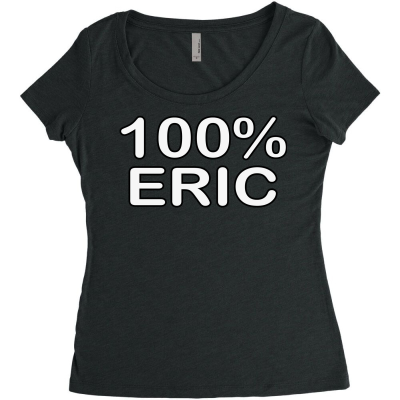 Eric Name Wife Birthday Gifts From Hus Delivered T Women's Triblend Scoop T-shirt by natubunafsiib | Artistshot