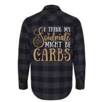 Low Carb Diet I Think My Soulmate Healthy Eating 7 Flannel Shirt | Artistshot