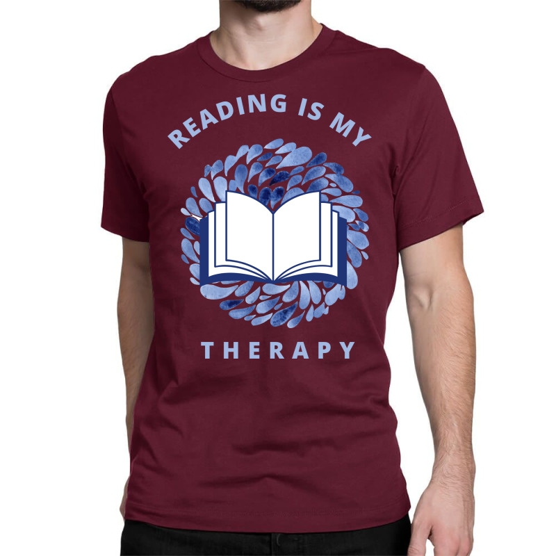 Reading Is My Therapy 14 Classic T-shirt by cambeltatajew | Artistshot