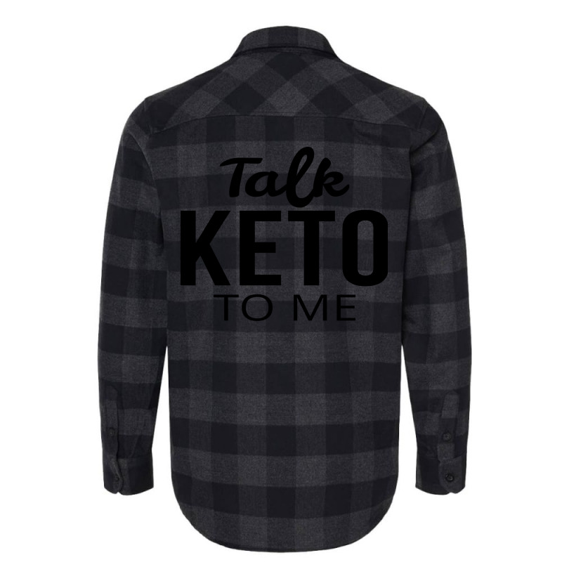 Talk Keto To Me Keto Flannel Shirt by milabtowerp | Artistshot