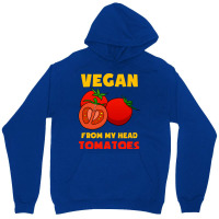 Vegan From My Head Tomatoes Cute Unisex Hoodie | Artistshot