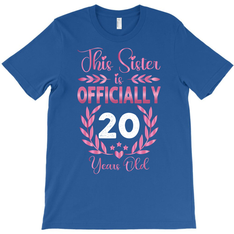 20th Birthday Gift For Sister 20 Years Old T-shirt | Artistshot