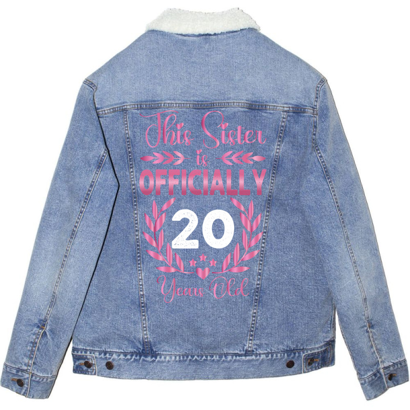 20th Birthday Gift For Sister 20 Years Old Unisex Sherpa-lined Denim Jacket | Artistshot