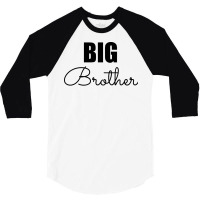 Big Brother Funny Ba 3/4 Sleeve Shirt | Artistshot