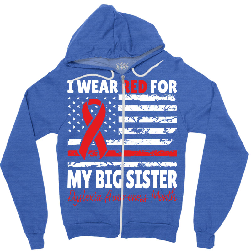 Dyslexia Awareness Month Big Sister Red Ribbon Ame Zipper Hoodie by efobitrivan6 | Artistshot