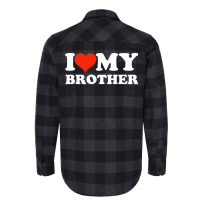 I Love My Brother Gifts For Sister Flannel Shirt | Artistshot