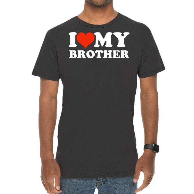 I Love My Brother Gifts For Sister Vintage T-shirt | Artistshot