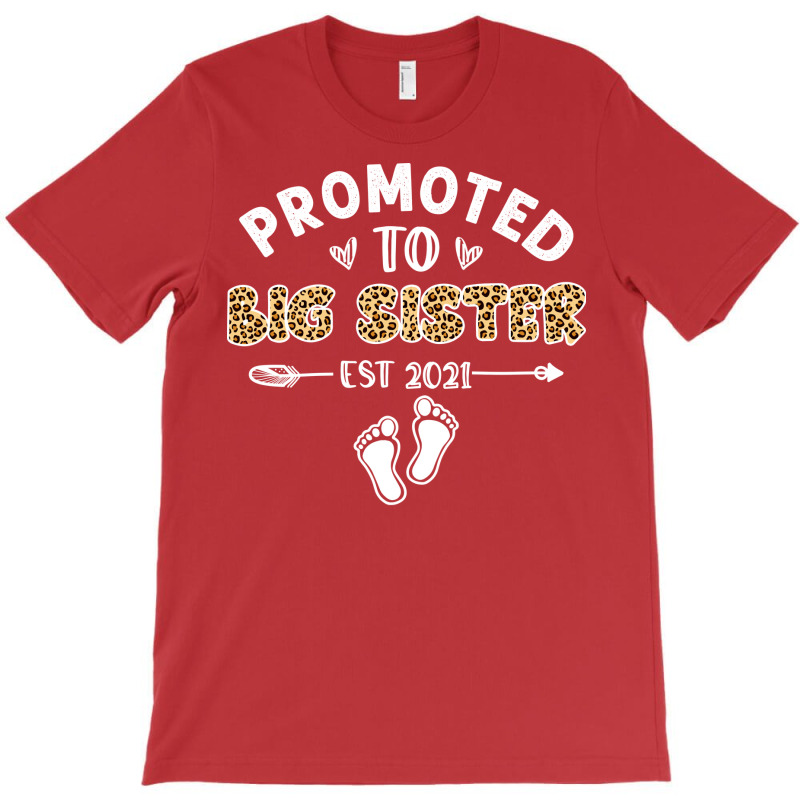 Promoted To Big Sister 2021 First Time Mothers Day T-shirt | Artistshot