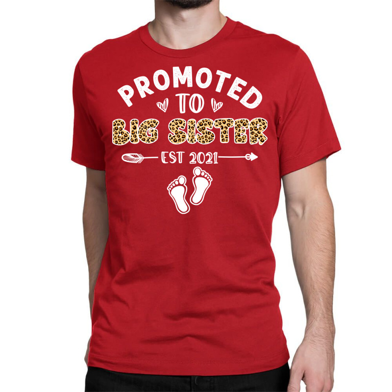 Promoted To Big Sister 2021 First Time Mothers Day Classic T-shirt | Artistshot