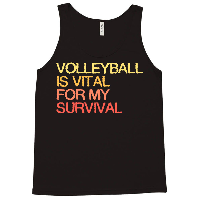 Volleyball Is Vital For My Survival Vintage Tank Top by kolomicoricon | Artistshot