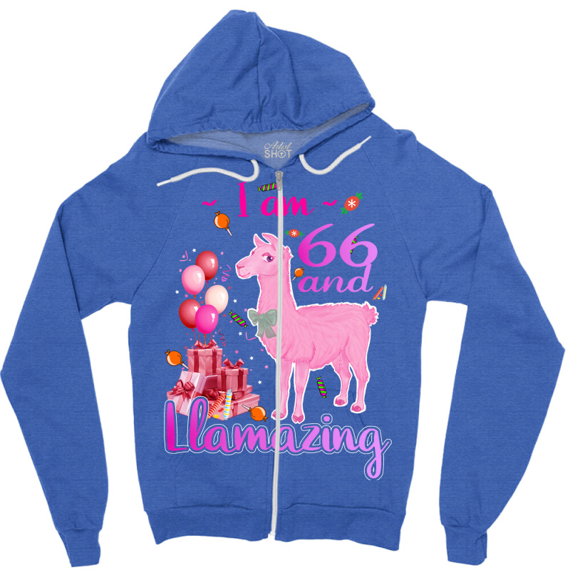 I Am 66 Years Old And Llamazing 66th Llama Birthda Zipper Hoodie by itanivampap | Artistshot