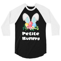 Easter Petite Bunny Gift For Girls Kids Rabbit Gif 3/4 Sleeve Shirt | Artistshot